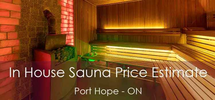  In House Sauna Price Estimate Port Hope - ON