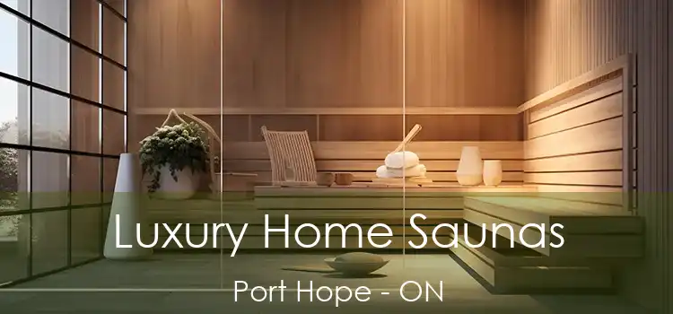 Luxury Home Saunas Port Hope - ON