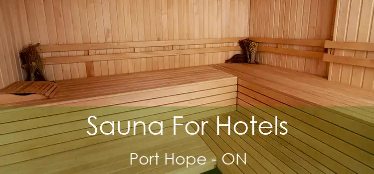  Sauna For Hotels Port Hope - ON