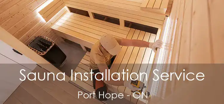  Sauna Installation Service Port Hope - ON