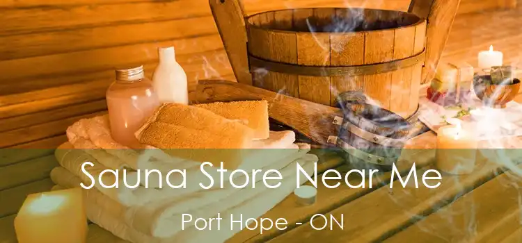  Sauna Store Near Me Port Hope - ON