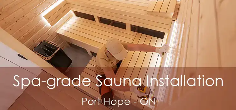  Spa-grade Sauna Installation Port Hope - ON